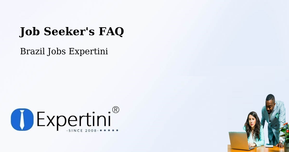 Job Seeker FAQ – Uniflor - Brazil Jobs Expertini